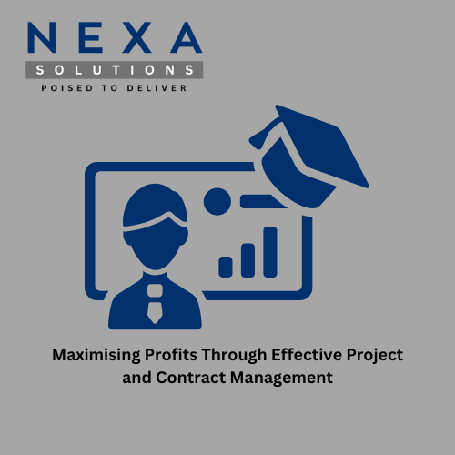 Maximising Profits Through Effective Project and Contract Management